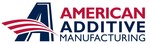 American Additive Manufacturing, LLC