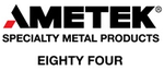 AMETEK Specialty Metal Products Eighty Four