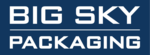 BIG SKY PACKAGING