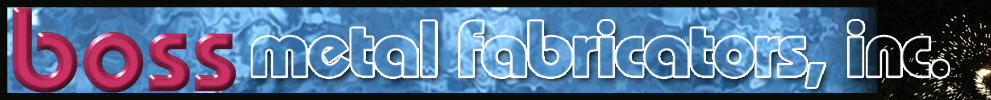 Boss Metal Fabricators