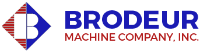 BRODEUR MACHINE COMPANY, INC