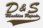 D & S Machine Repair, Inc.