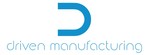 Driven Manufacturing