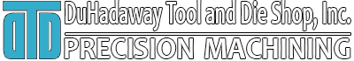 DuHadaway Tool & Die Shop, Inc.