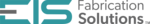 EIS Fabrication Solutions