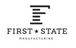 First State Manufacturing, Inc.