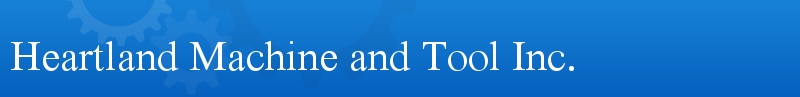 Heartland Machine & Tool