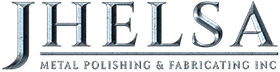 Jhelsa Metal Polishing & Fabricating , Inc.