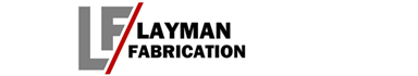Layman Fabrication, Inc.