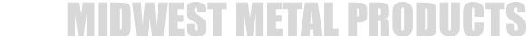 Midwest Metal Products