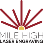 Mile High Laser Engraving