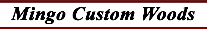 Mingo Custom Woods