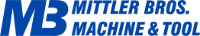 Mittler Bros. Machine & Tool