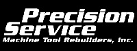 Precision Service Machine Tool Rebuilder, Inc.