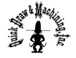 Quick Draw & Machining, Inc.