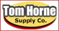 Tom Horne Supply Co.
