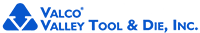 Valco Valley Tool & Die Inc